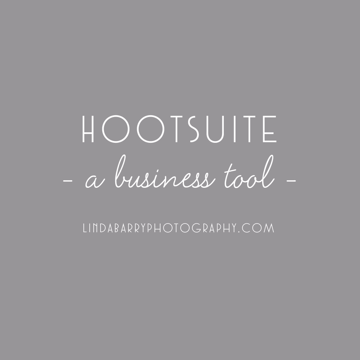 Hootsuite quick start guide by Linda Barry Photography