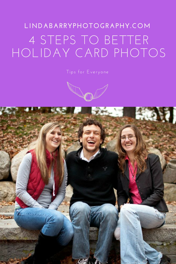 4 steps for better holiday card photos. Click here to read the good stuff at how to get those awesome photos on your own!