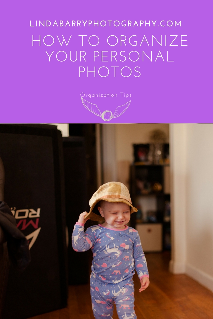 How to organize your personal photos by Linda Barry Photography.
